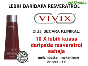 Vivix adalah 10 kali lebih berkesan berbanding resveratrol biasa