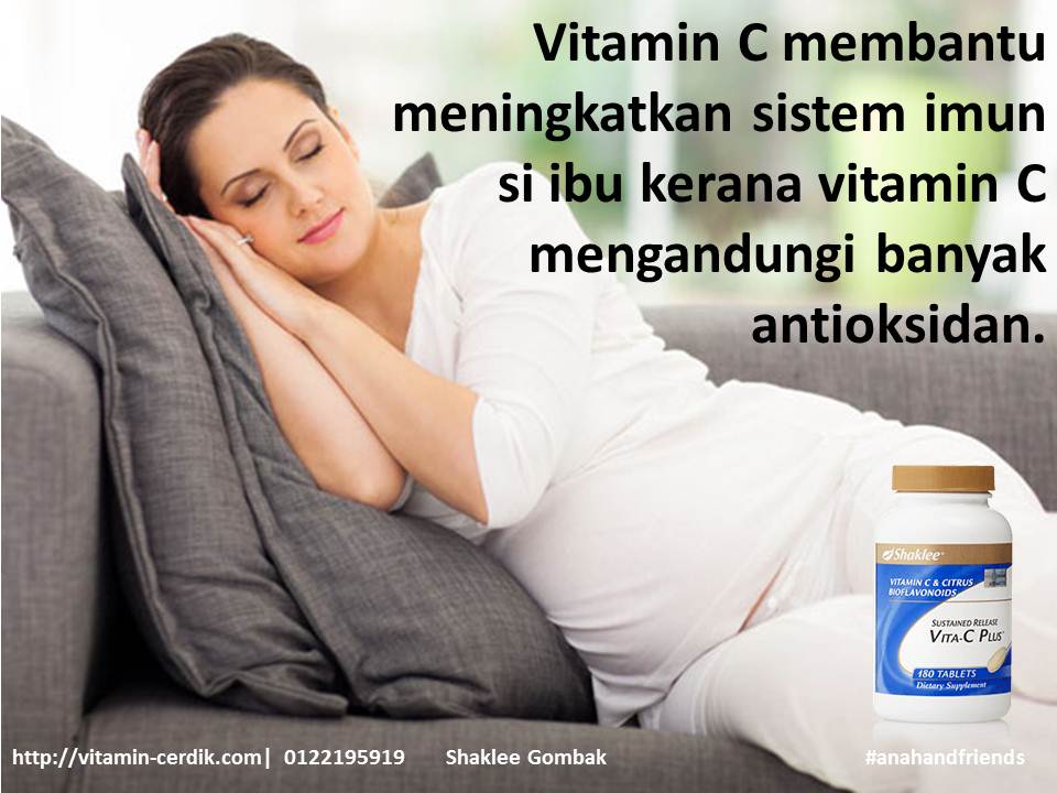 Vitamin C meningkatkan sistem imun ibu dan bayi