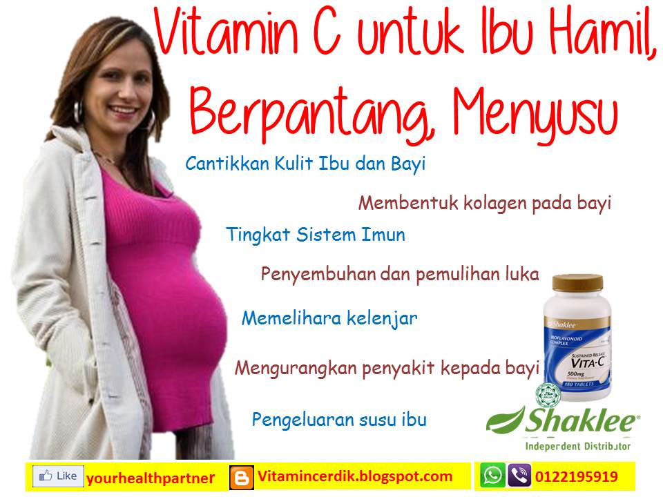 Khasiat Vitamin C Untuk Ibu Hamil / Berpantang / Menyusu