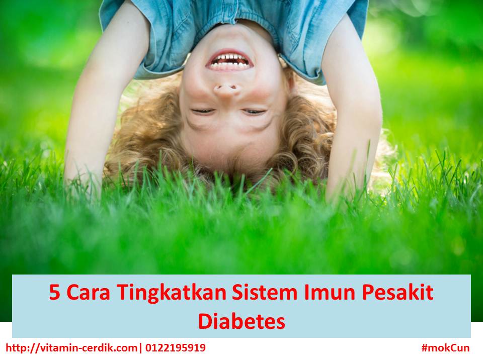 5 Cara Tingkatkan Sistem Imun Pesakit Diabetes